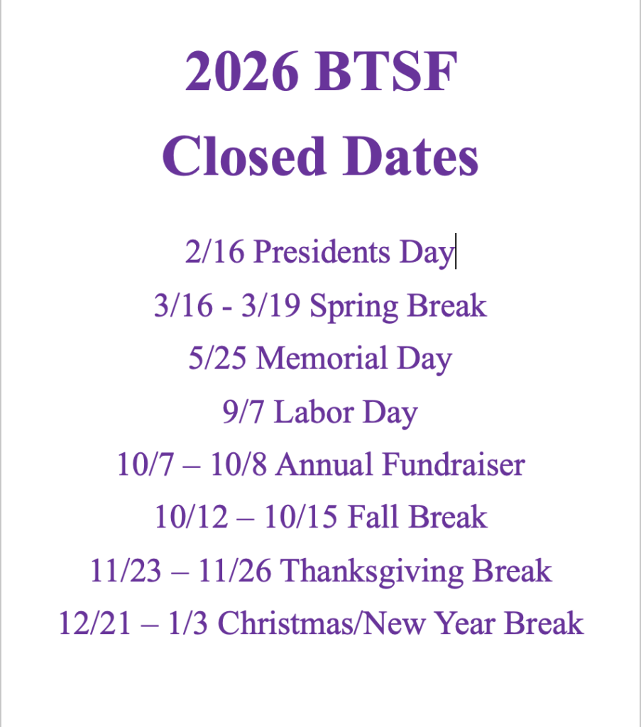 BTSF 2025 Dates closed